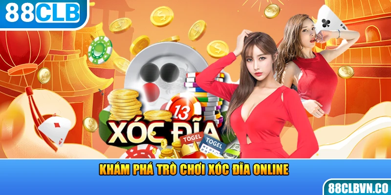 Khám phá trò chơi xóc đĩa online