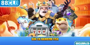 Bắn Cá Rainbow Fish